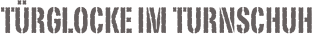 Türglocke im Turnschuh